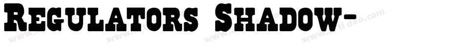 Regulators Shadow字体转换